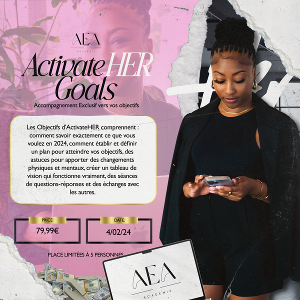ActivateHER GOALS (Accompagnement Exclusif vers vos objectifs)